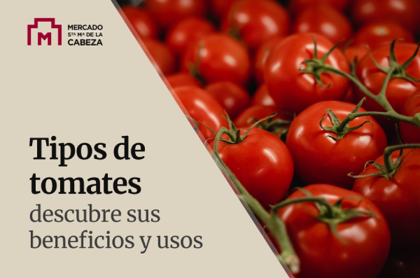 conoce los tipos de tomates los beneficios y sus usos