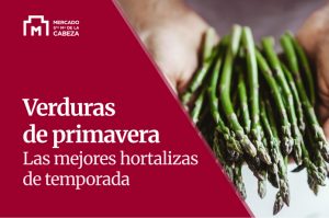 Mercado de Abastos en Madrid | Mercado Santa María de la Cabeza 3 verduras de primavera